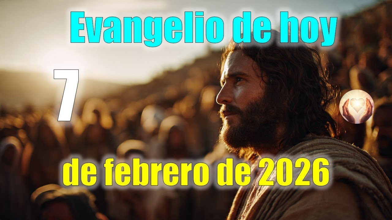 Evangelio de hoy sábado 7 de febrero de 2026 | Sabiduría que da descanso al corazón