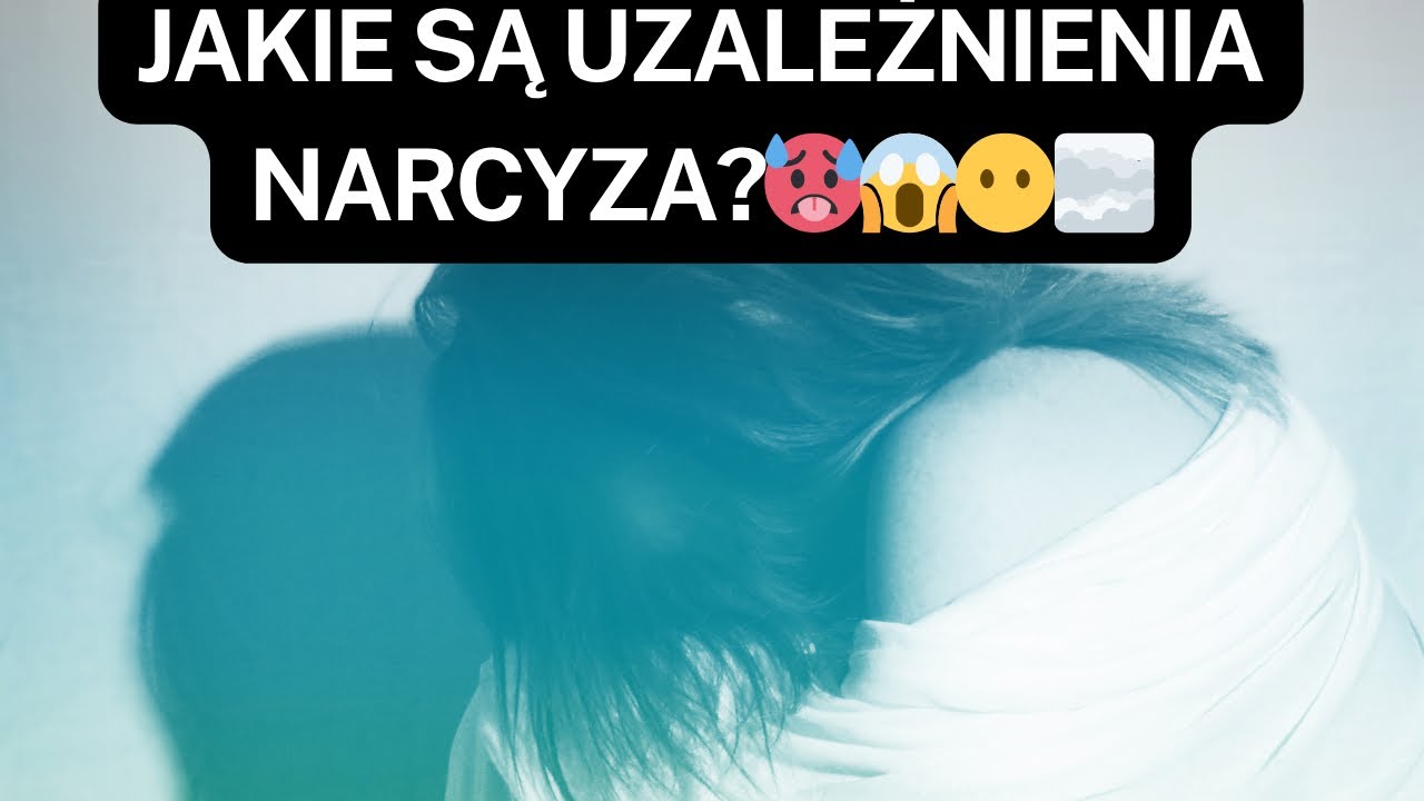 NARCYZ👉JAKIE SĄ UZALEŻNIENIA NARCYZA?🥵😱😶‍🌫️ #narcyz #psychopata #socjopata