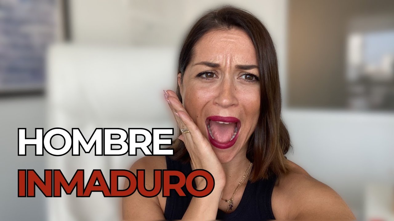 HOMBRE INMADURO 😟 ¿Que hacer cuando se cruza un Hombre Inmaduro en tu vida?