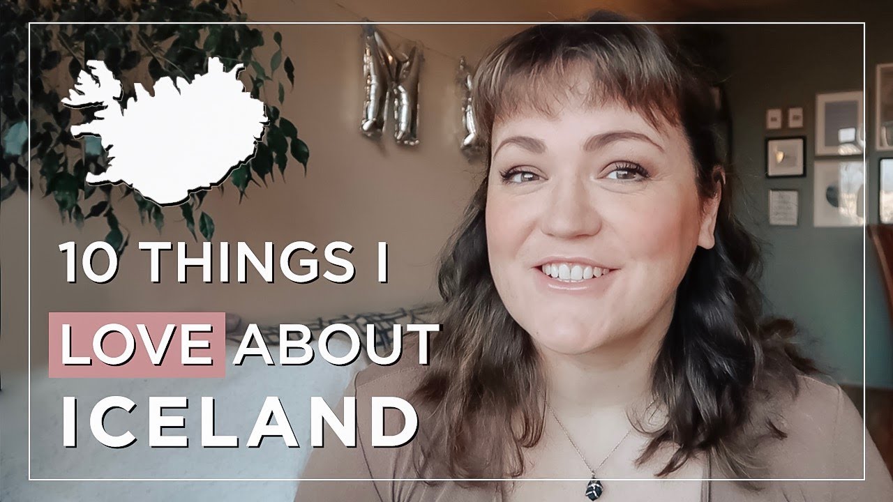 10 Things I Love About Iceland