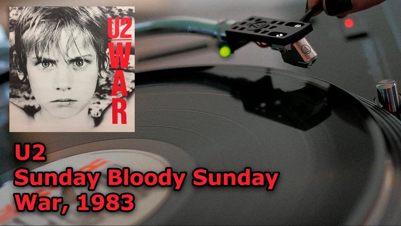 U2 ‎- Sunday Bloody Sunday (War, 1983) Vinyl video, UHD, 4K, 24bit/96kHz