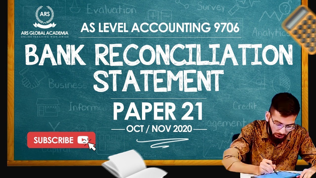Bank Reconciliation Statement | AS LEVEL ACCOUNTING 9706 | OCT/NOV 2020 | Paper 21