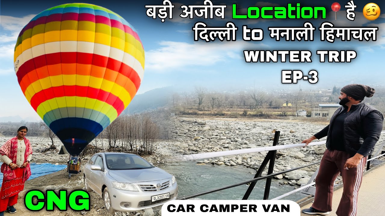 मनाली पहुँचने से पहले ये क्या देख लिया हमने😱|| Winter Trip EP-3 || दिल्ली to मनाली || Car Camper Van