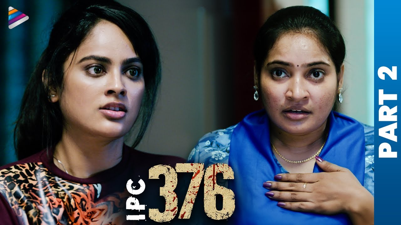 IPC 376 Telugu Full Movie | Part 2 | Nandita Swetha | Meghana Ellen | Telugu New Movies | TFN