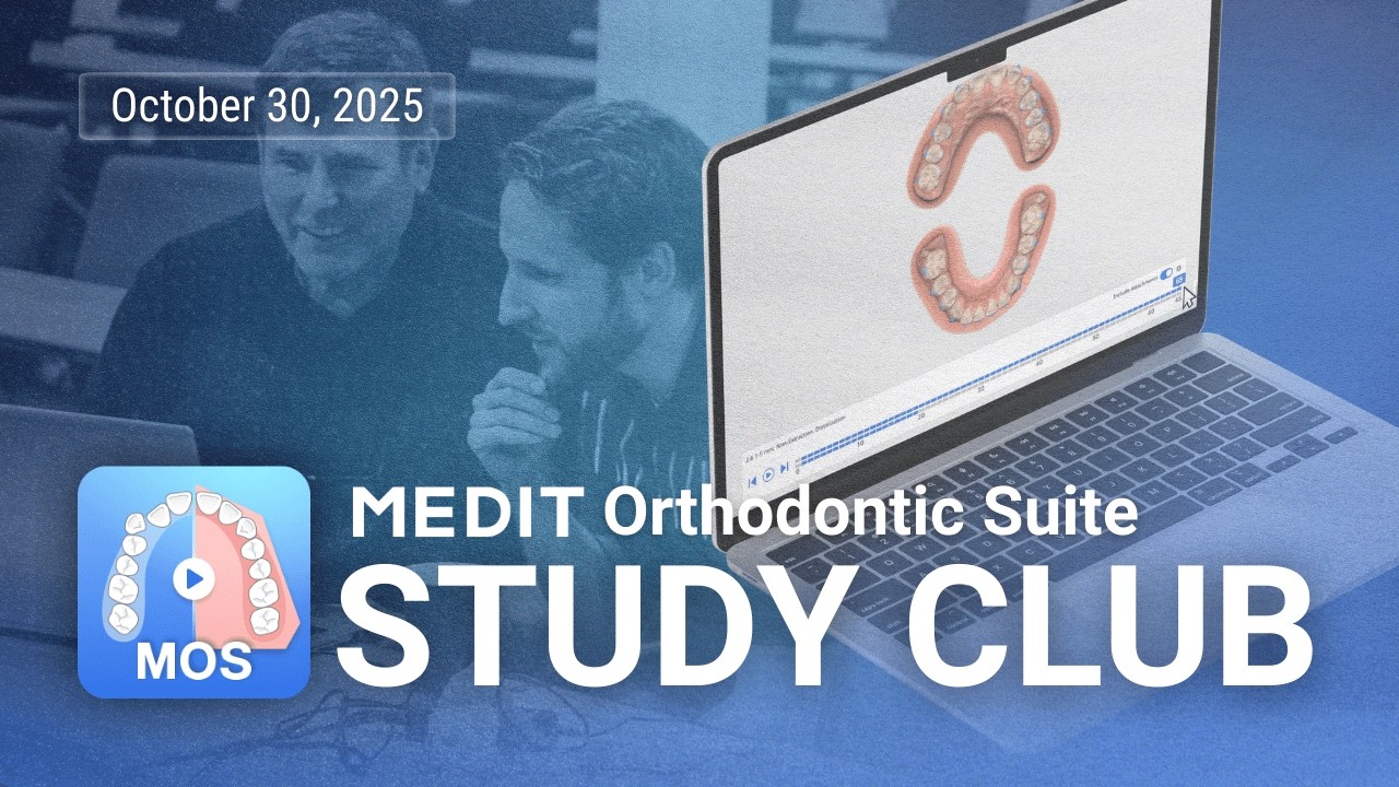 Master Digital Orthodontics: Medit Orthodontic Suite Study Club | Oct. 30, 2025