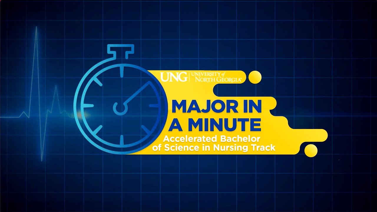 Major in a Minute: Accelerated Bachelor of Science in Nursing Track