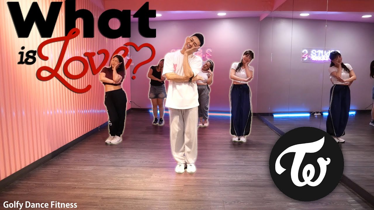 [KPOP] TWICE - What is Love | Golfy Dance Fitness / Dance Workout | คลาสเต้นออกกำลังกาย