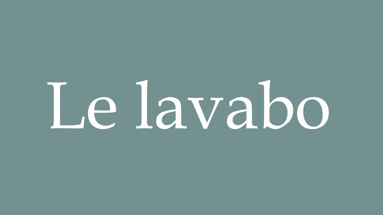 How to Pronounce ''Le lavabo'' (Washbasin) Correctly in French