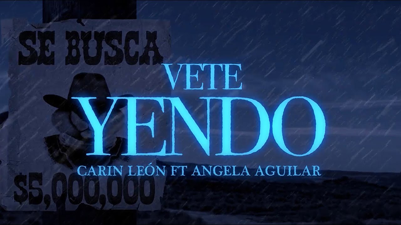Vete Yendo - Carin Leon (Lyric Video)