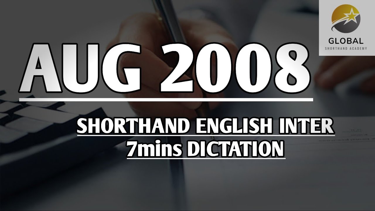 AUG 2008 SHORTHAND DICTATION ENGLISH INTER SPEED 7mins 🔊💭✍🏼🏆✨