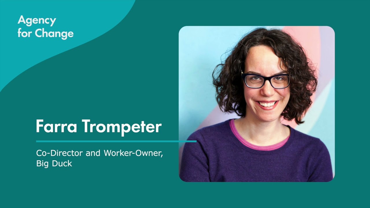 Agency for Change Podcast: Farra Trompeter, Big Duck