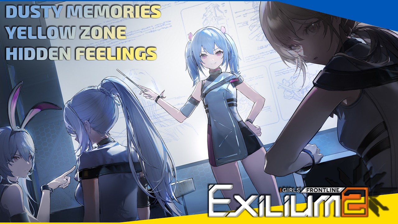 Girls' Frontline 2 Exilium - Dusty Memories - Yellow Zone - Hidden Feelings