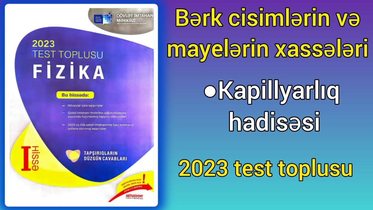 Kapillyarlıq hadisəsi. (DİM-2023 Fizika test toplusu)