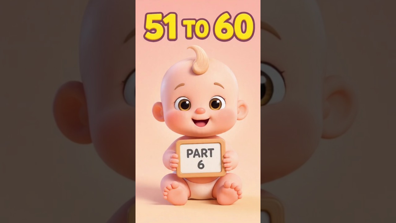 Part 6 | Counting 51–60 with Cute Baby 🎨 | Kids Learning