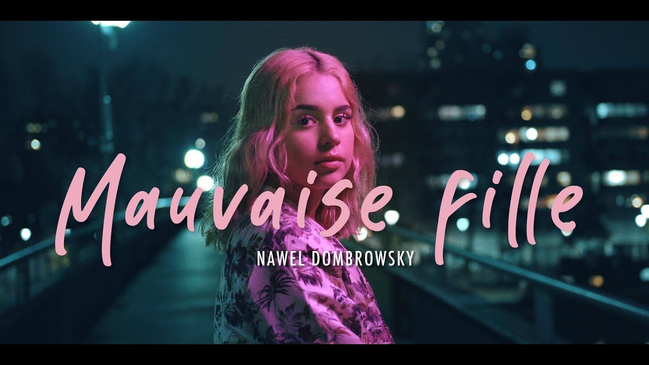 Nawel Dombrowsky - Mauvaise fille (Clip officiel)