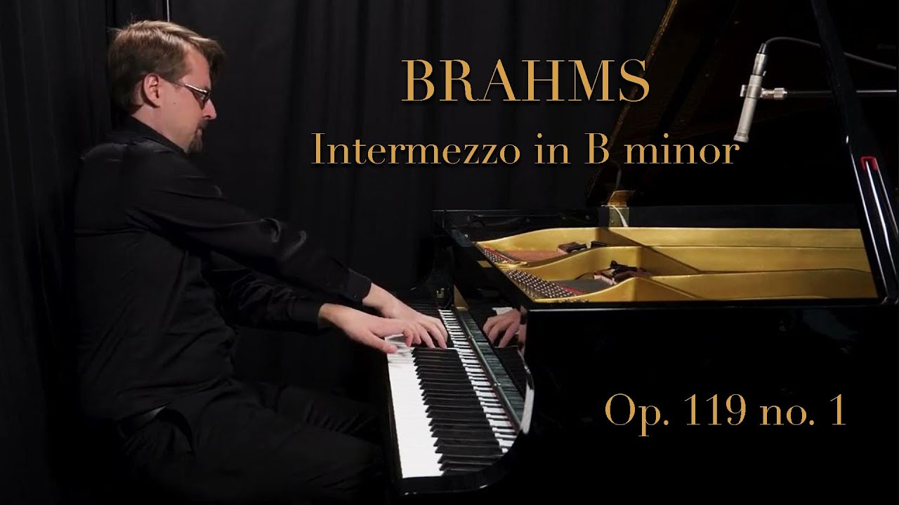 Brahms Intermezzo in B minor Op. 119 no. 1 // Henrik Kilhamn
