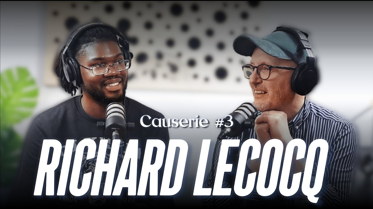 Causerie #3 avec Richard LECOCQ : 