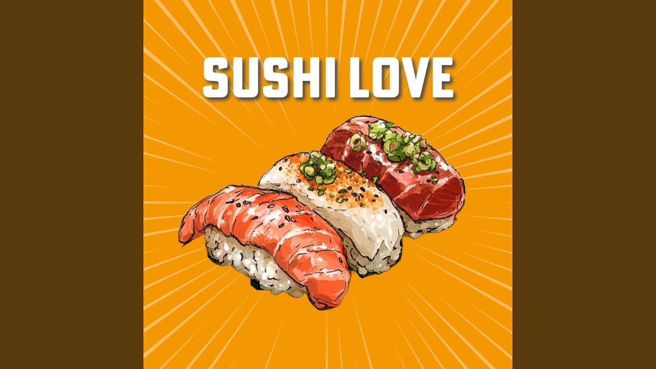 SUSHI LOVE