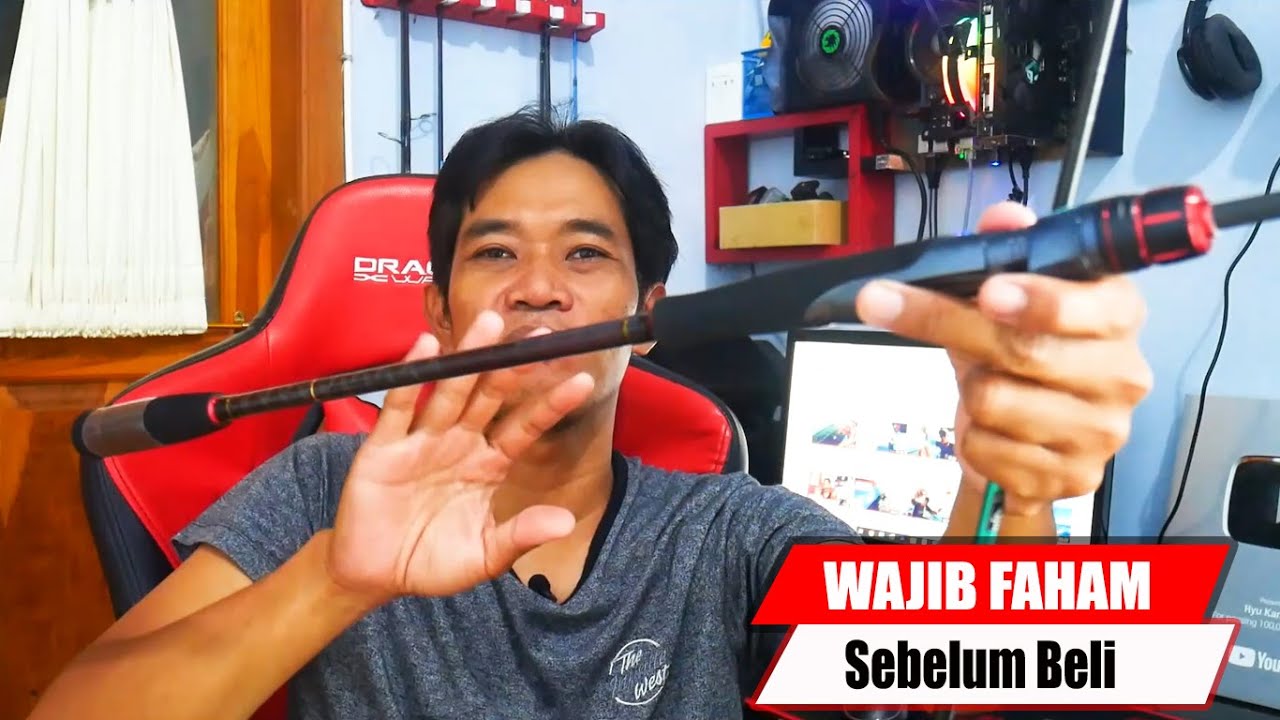 Cara Memilih Joran Sebelum Mancing | Basic Pemula