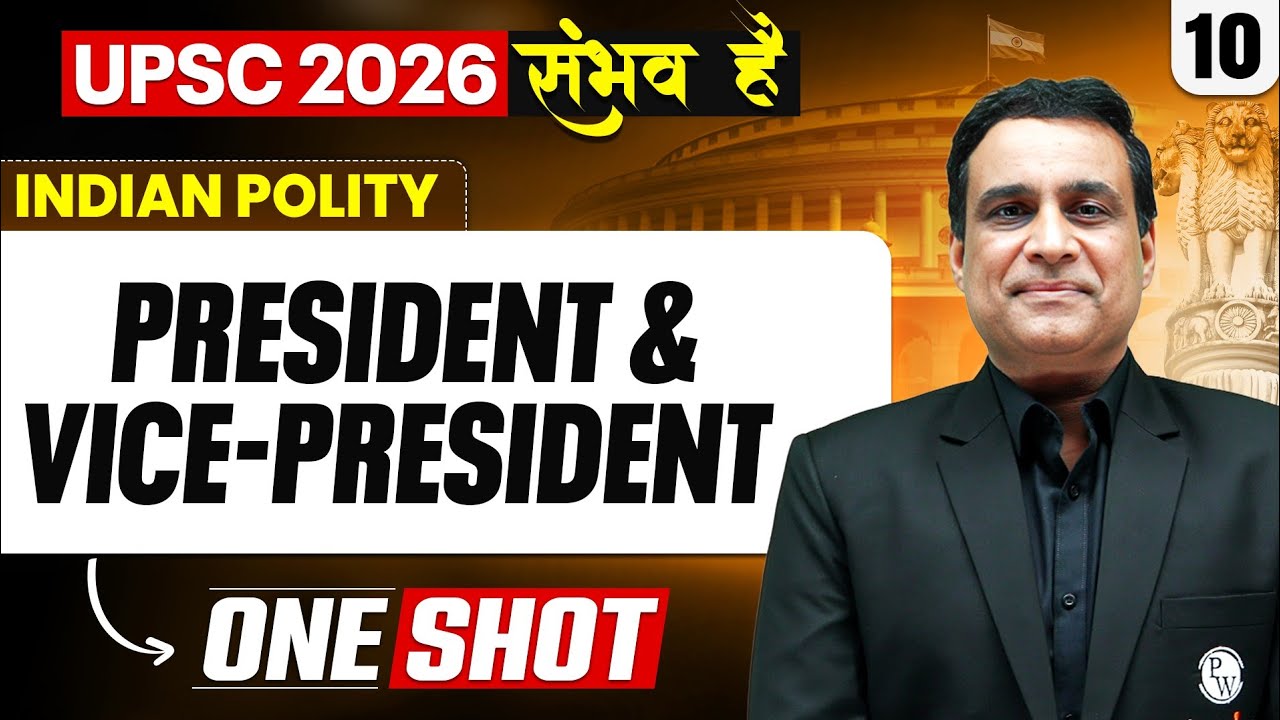 Complete Indian Polity | President & Vice - President 🔥 | UPSC 2026