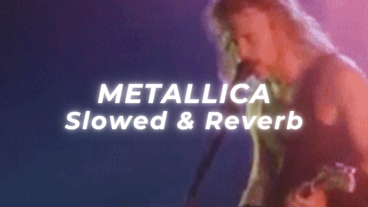 Metallica - One (Slowed and Reverb)