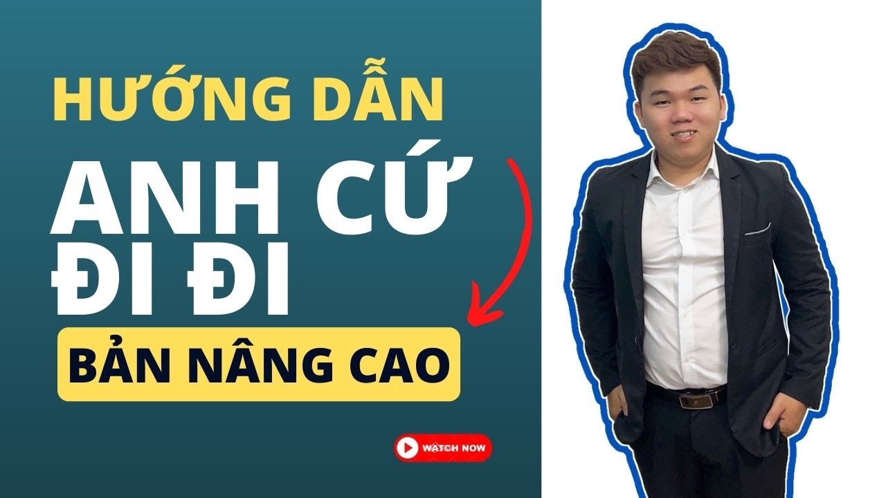 Hướng dẫn ANH CỨ ĐI ĐI || how to cover Anh Cu Di Di || by Ninh Hồng Phúc