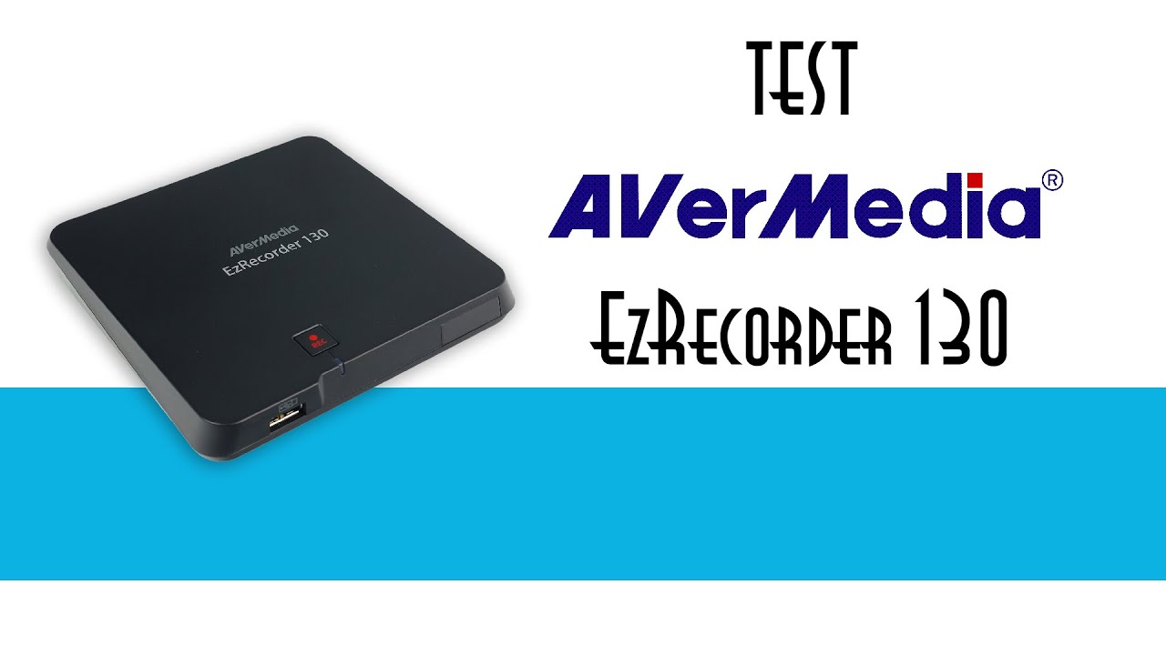 AverMedia EzRecorder 130 (1080p, 60fps)  - Test