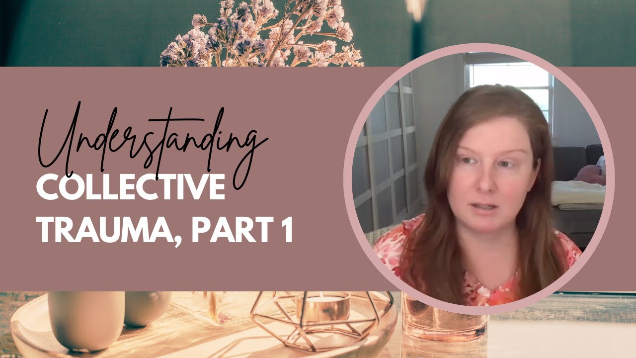When the World Hurts – Part 1 | Understanding Collective Trauma
