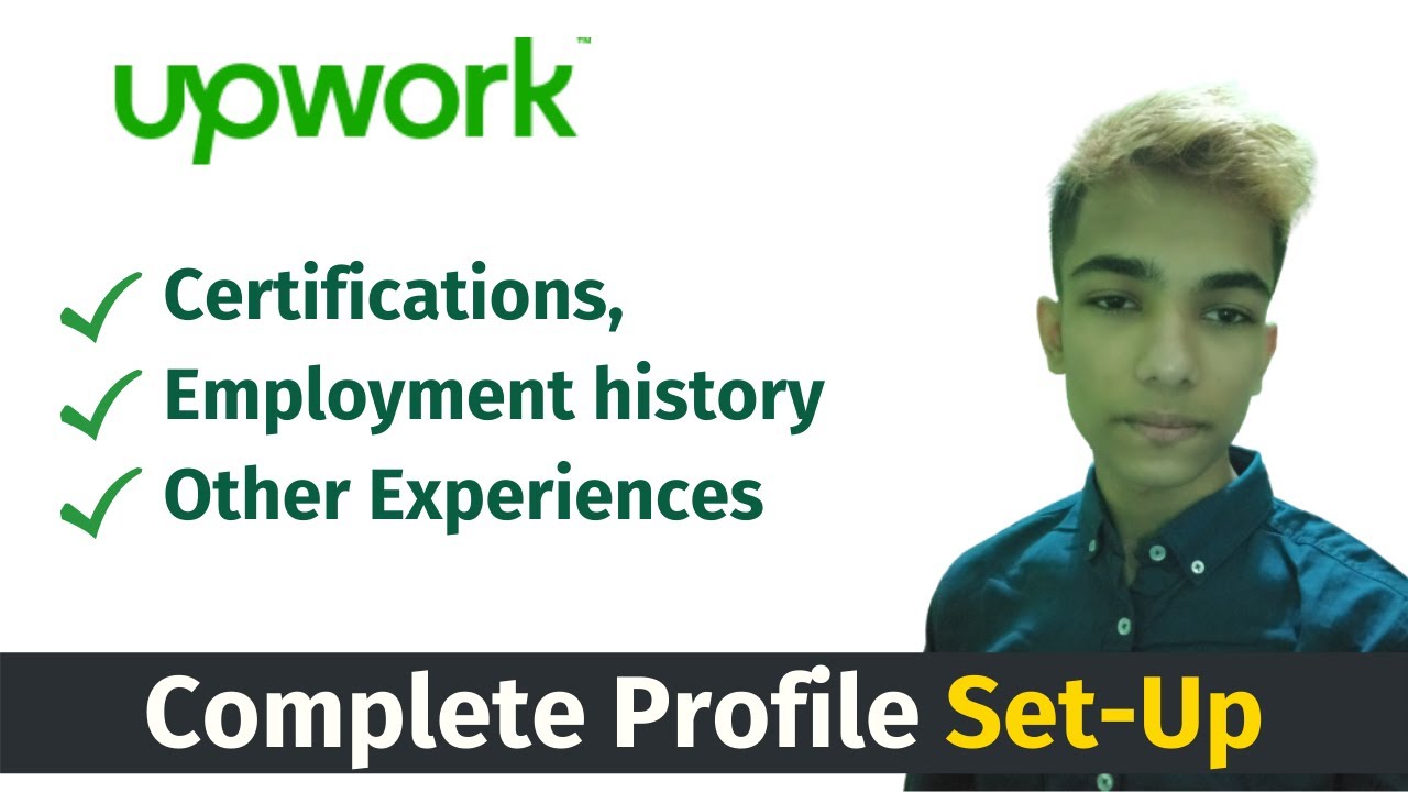 Add Certifications, Employment history And Other Experiences On Upwork Profile 2022 | Web With White