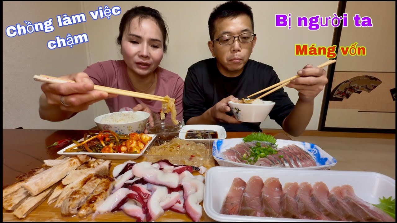 Bữa nay ăn nhiều món,chồng Nhật làm việc chậm người ta mét nhân viên công ty