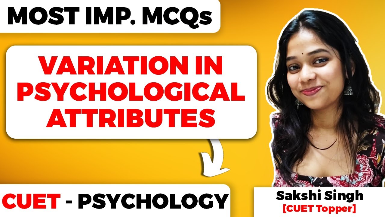 Variation in Psychological Attributes Class 12 Psychology Most Important MCQs for CUET