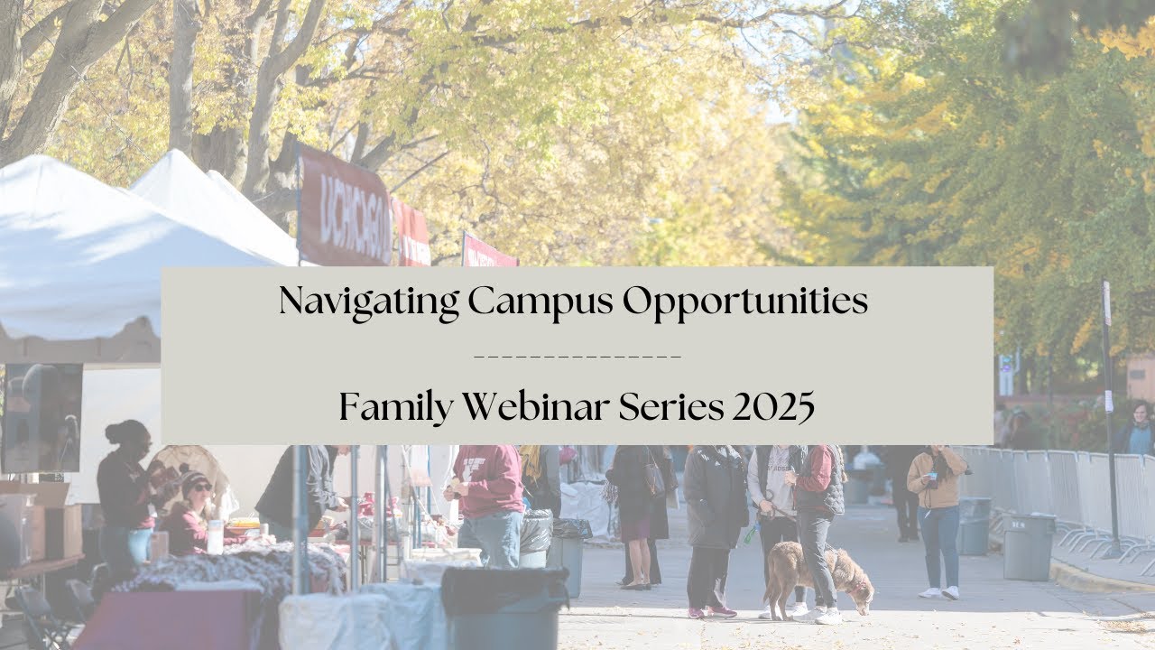 Navigating Campus Opportunities - Family Webinar