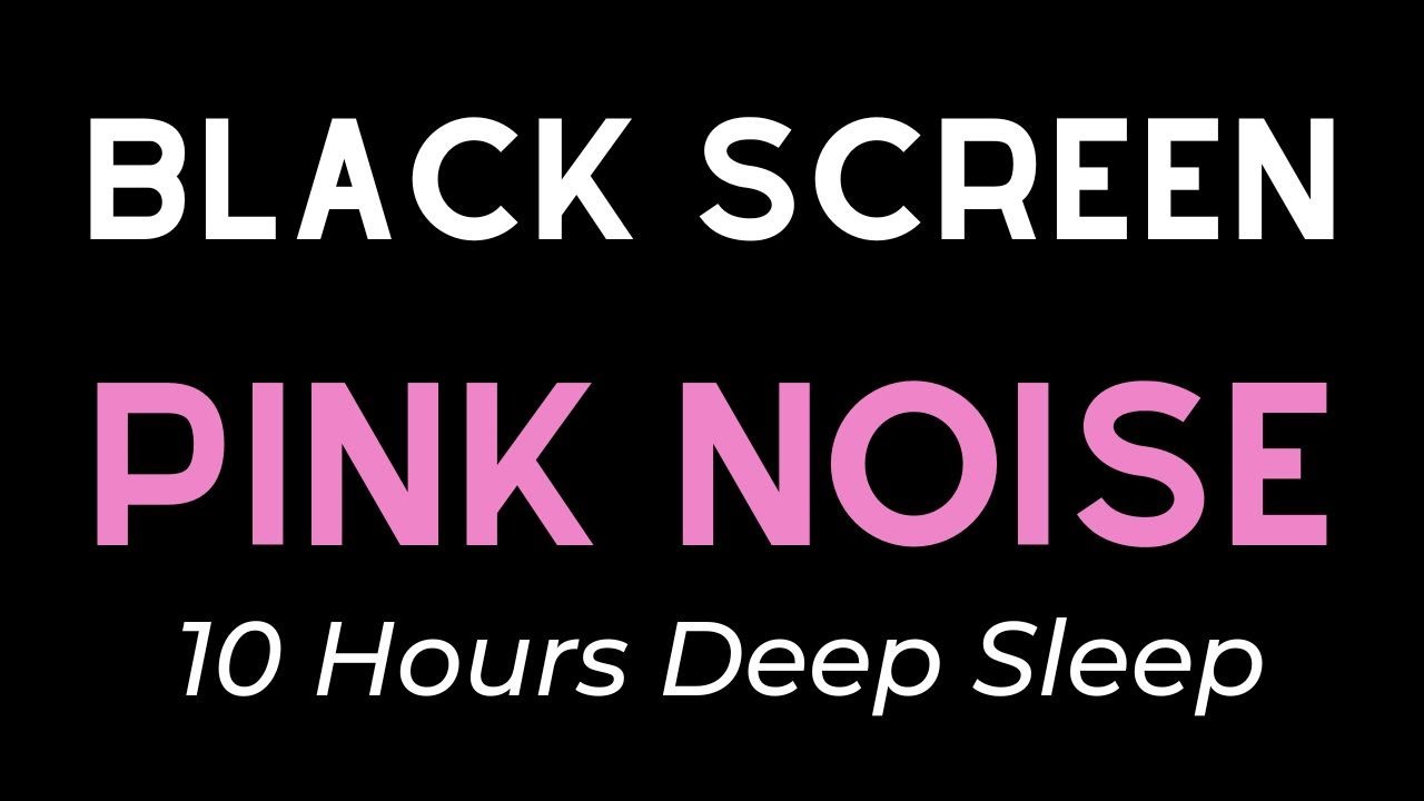Ultimate Pink Noise for Sleep & Focus | Continuous 10-Hour Black Screen Sound Therapy | No ADS