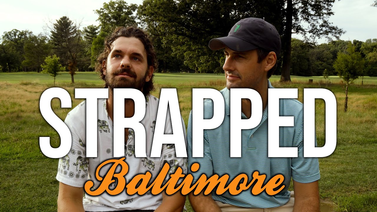 Strapped (Baltimore): Part One, 