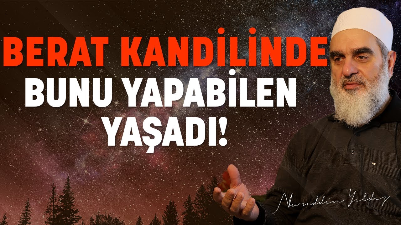BERAT KANDİLİNDE BUNU YAPABİLEN YAŞADI! |  Nureddin Yıldız