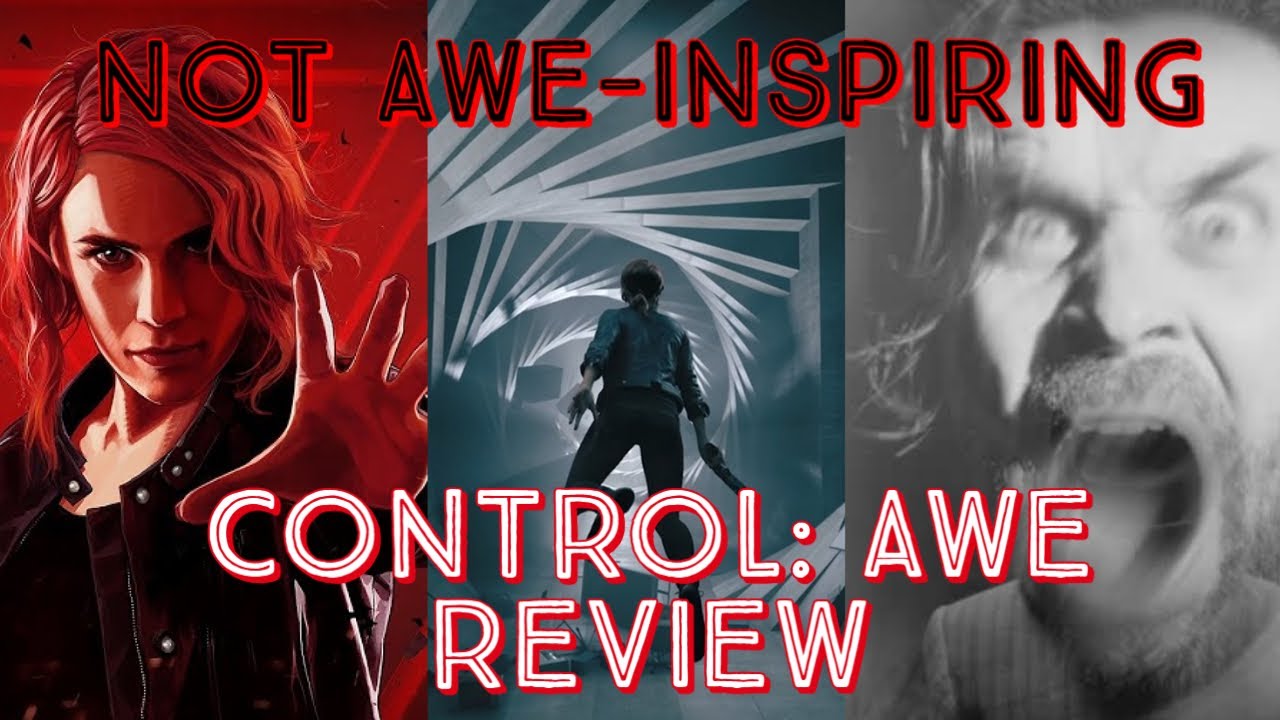 Not AWE-Inspiring (Control: AWE Review)