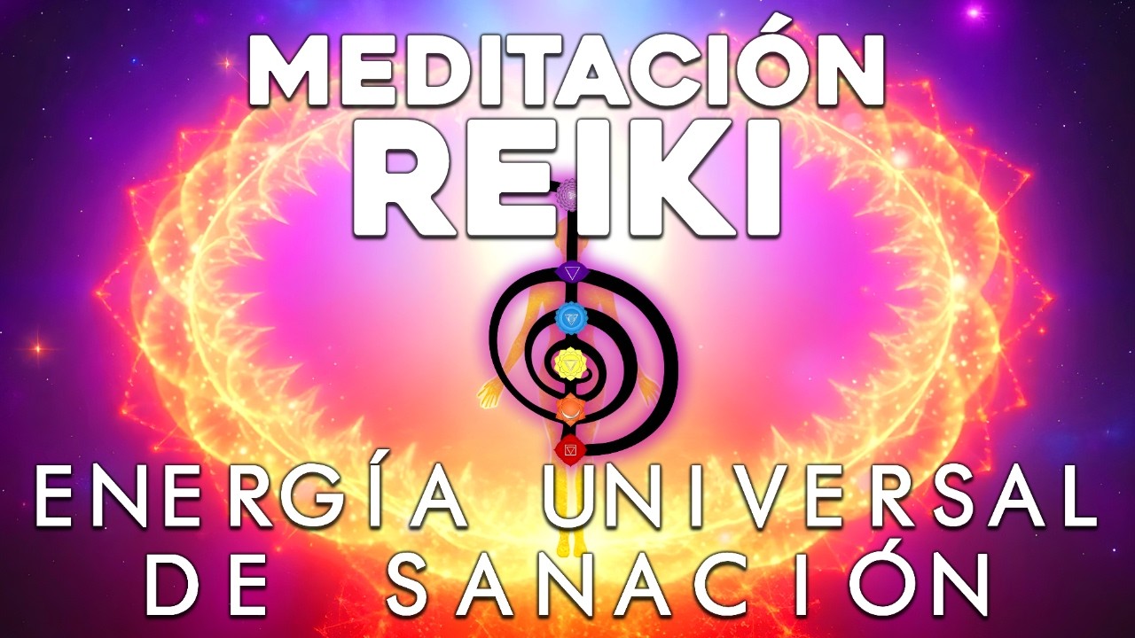 🌀💆🏻‍♀️MEDITACIÓN REIKI: SANACIÓN PROFUNDA CON ENERGÍA UNIVERSAL | SESIÓN COMPLETA ✨