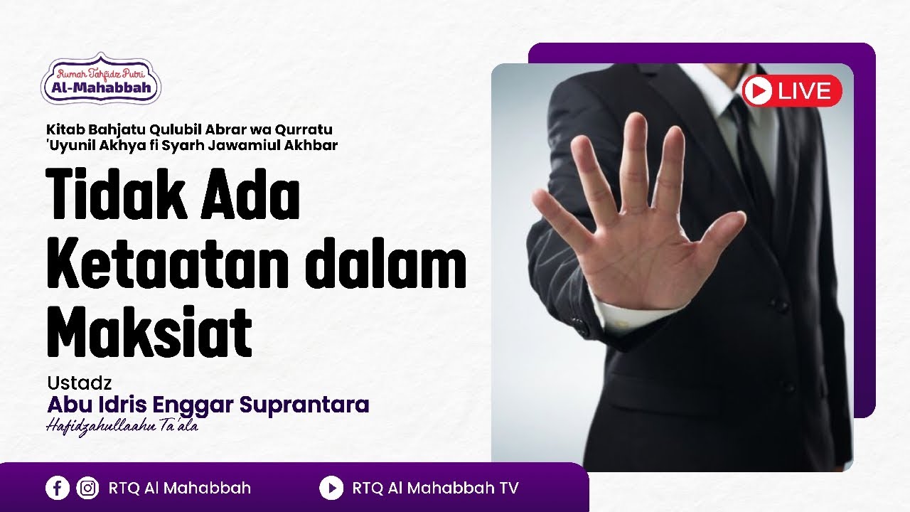Tidak Ada Ketaatan dalam Maksiat - Ustadz Abu Idris Enggar Suprantara