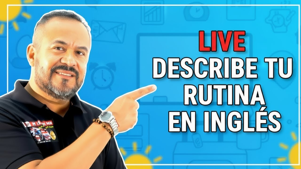 ¿Puedes describir tu rutina diaria en inglés? Aquí te enseño!