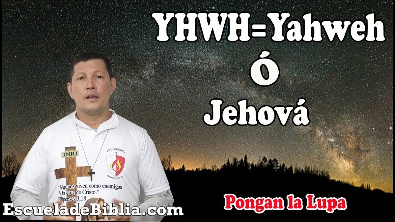 &iquest;C&oacute;mo se llama Dios YAV&Eacute; o Jehov&aacute;? Padre Luis Toro.