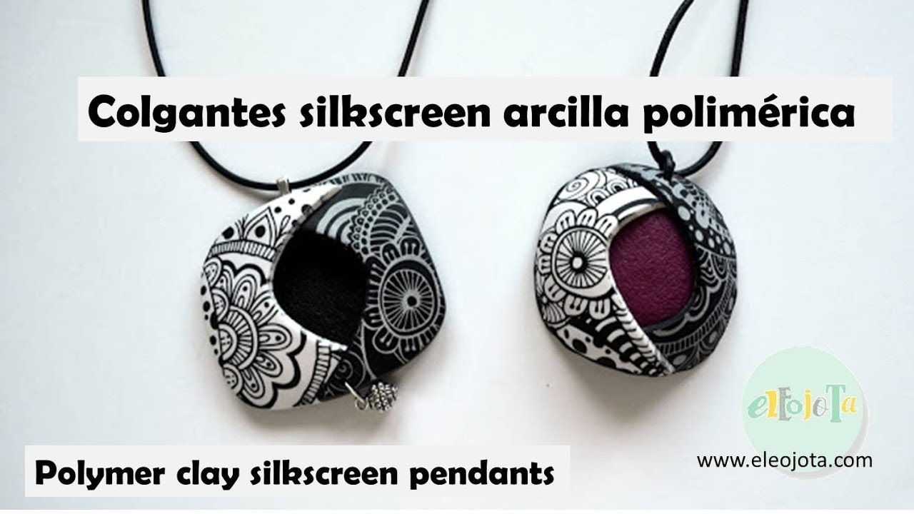 Colgantes silkscreen en arcilla polimérica | ELEOJOTA00 | TUTORIAL