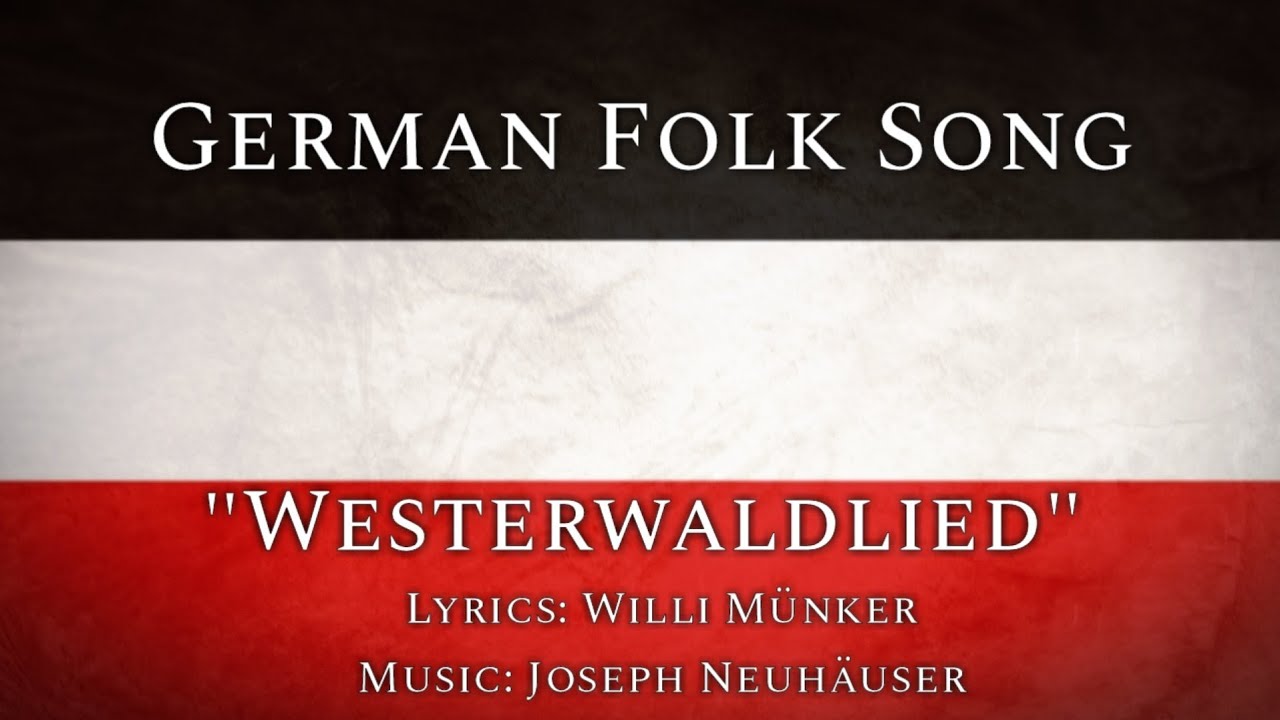 German Patriotic Song - «Westerwaldlied» (Rare Version)