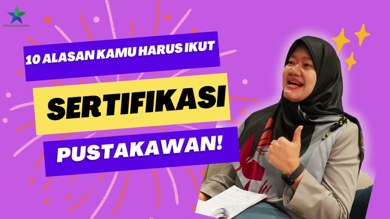 10 Alasan mengapa kamu harus mengikuti Sertifikasi  Pustakawan.