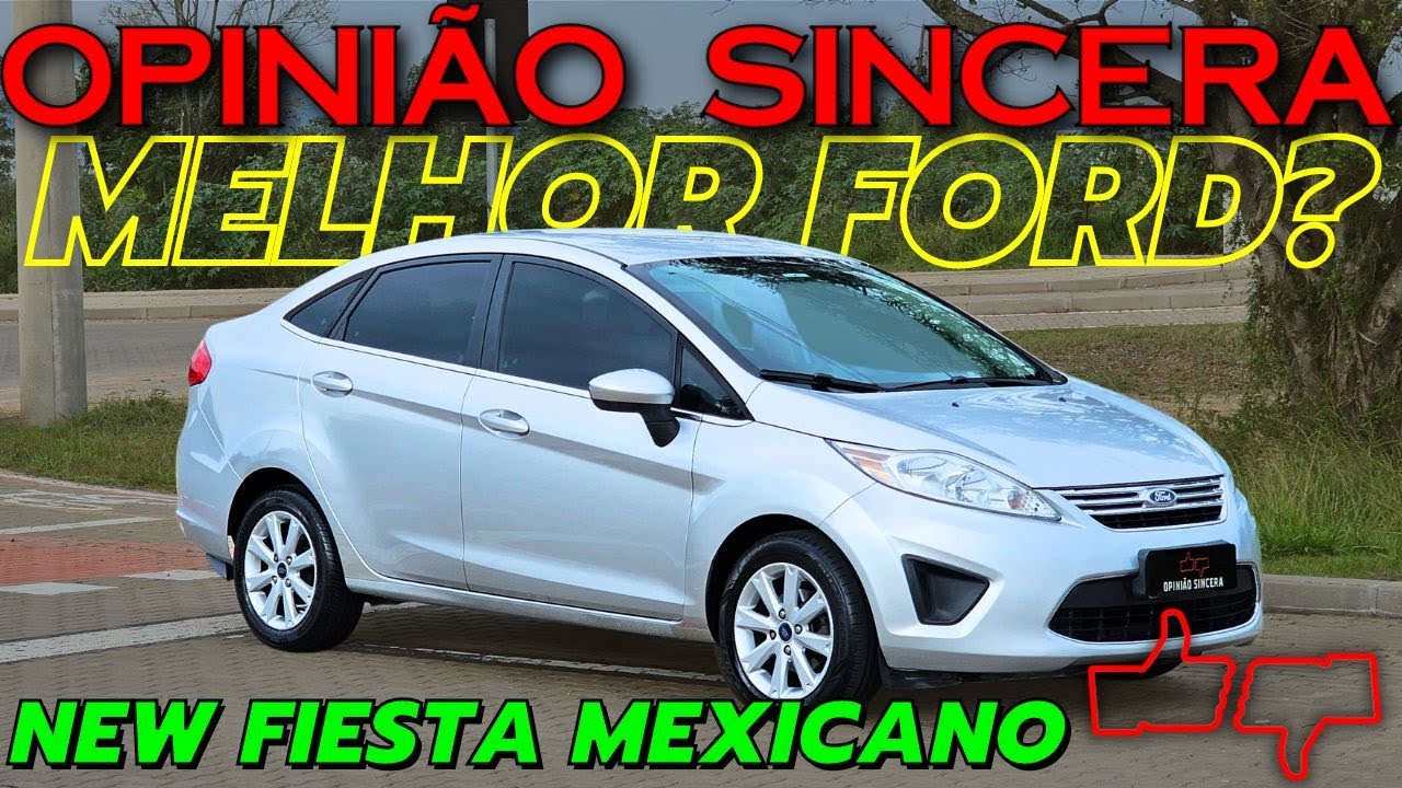 Ford New Fiesta Mexicano - Melhor que o brasileiro? Ainda VALE comprar? Consumo, problemas, preço!