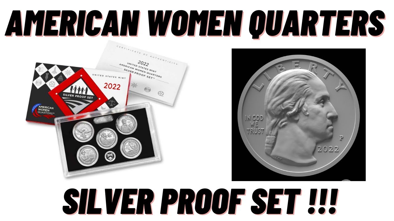 Silver Proof Set -- American Women Quarters -- 2022 -- A First Look !!!