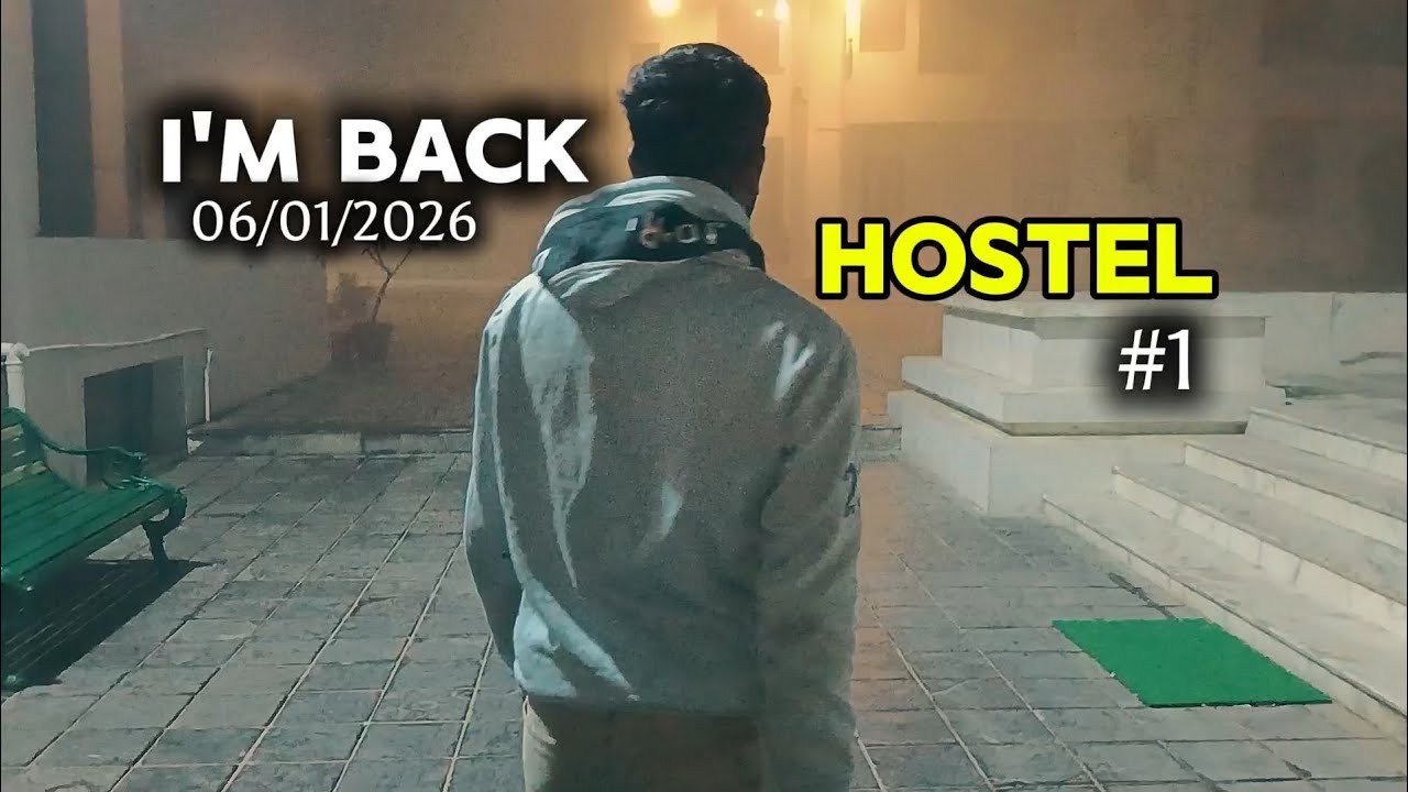 I'm Back Hostel 06/01/2026 / Vlog  #vlog #vlogs 