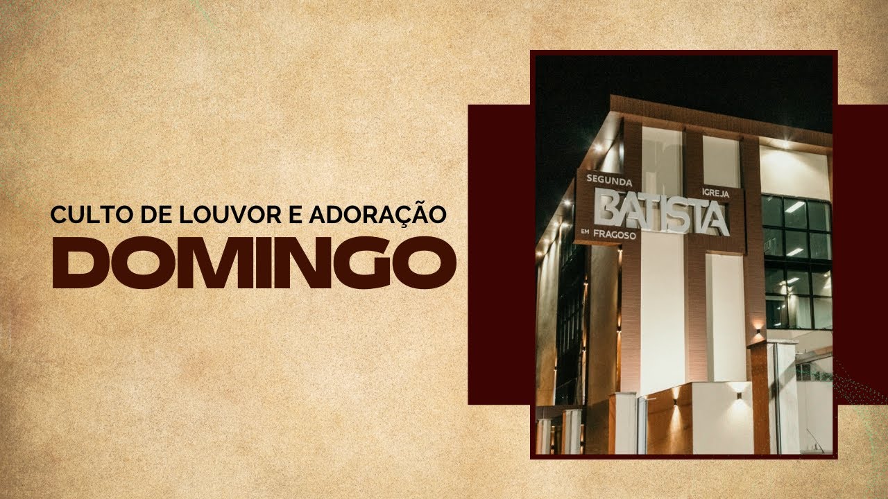 SIB FRAGOSO |  Domingo - 15/02/2026  | CULTO DE LOUVOR E ADORAÇÃO