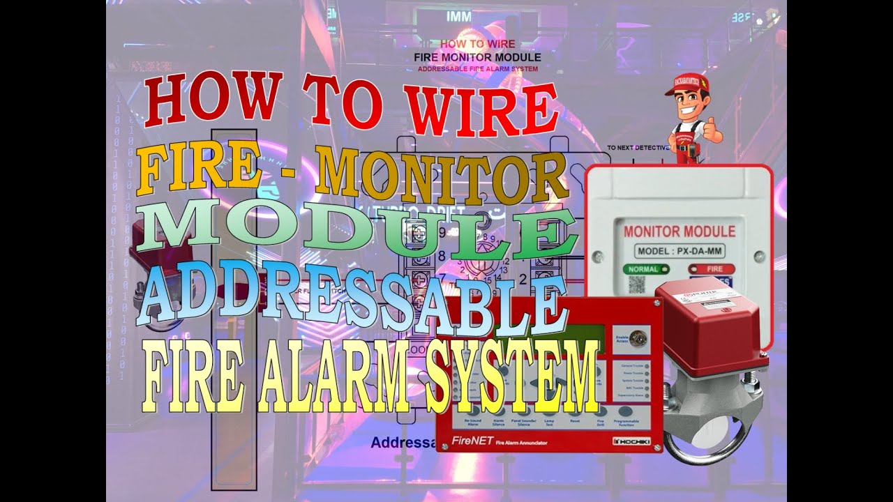 How to wire FIRE MONITOR MODULE in Fire Detection Alarm System