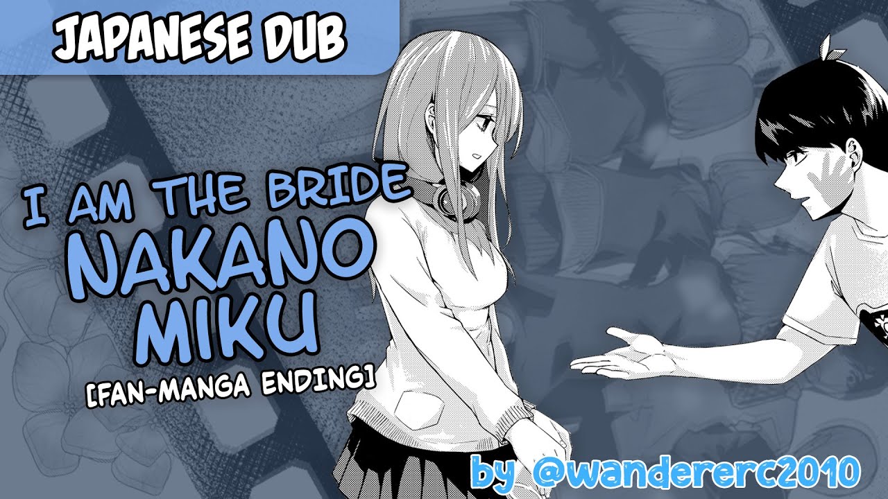 I am the Bride - Nakano Miku (Fan Ending)