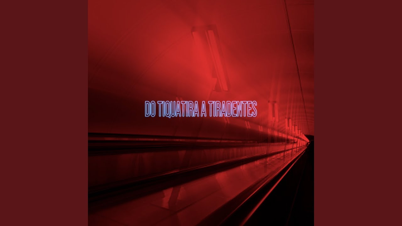 Do Tiquatira até Tiradentes